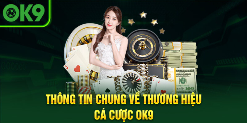 Vài nét về OK9